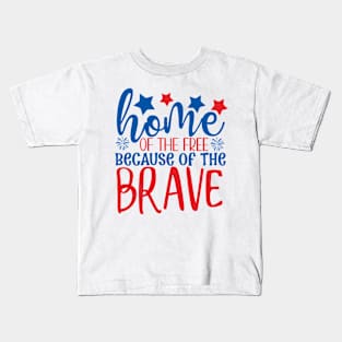 Home of the Free Because of the Brave Kids T-Shirt